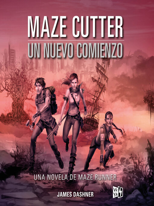 Title details for Maze Cutter--Un nuevo comienzo (Completo) by James Dashner - Available
